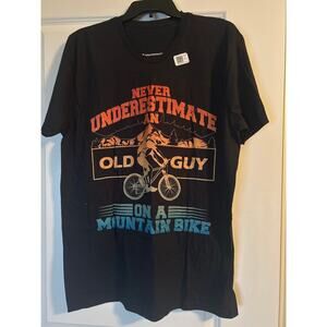 NWT Men's Black T Shirt Never Underestimate an Old Guy on a Mountain Bike Size L